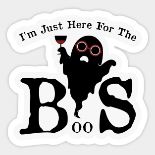 I'm Just Here For The Boos! Fun Funny Halloween Sticker